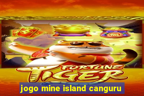 jogo mine island canguru